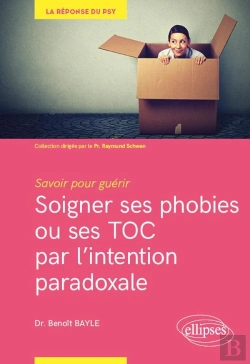 Bertrand.pt - Soigner Ses Phobies Ou Ses Toc Par L'Intention Paradoxale