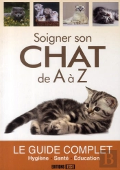 Soigner Son Chat De A A Z