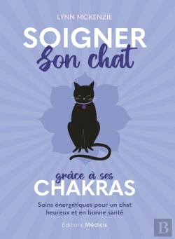 Bertrand.pt - Soigner Son Chat Grâce À Ses Chakras : Soins Énergétiques Pour Un Chat Heureux Et En Bonne Santé