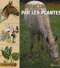 Bertrand.pt - Soigner Son Cheval Par Les Plantes