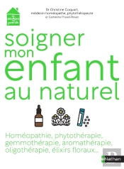 Soigner Son Enfant Au Naturel