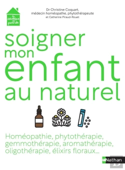 Bertrand.pt - Soigner Son Enfant Au Naturel