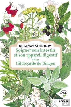 Bertrand.pt - Soigner Son Intestin Et Son Appareil Digestif Selon Hildegarde De Bingen