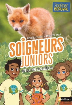 Bertrand.pt - Soigneurs Juniors Tome 14 : Opération Renardeau