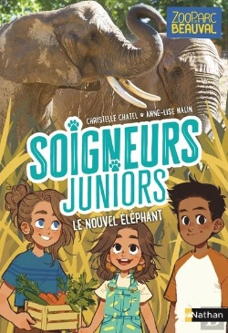 Bertrand.pt - Soigneurs Juniors Tome 15 : Le Nouvel Éléphant