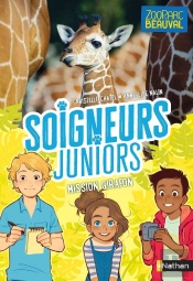 Soigneurs Juniors Tome 3 : Mission Girafon
