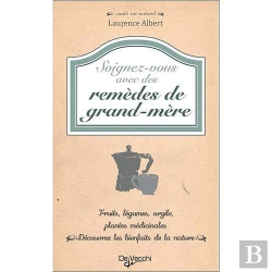 Bertrand.pt - Soignez Vous Avec Les Remedes De Grand Mere