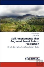 Soil Amendments That Augment Sweet Potato Production