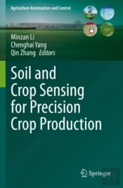 Soil And Crop Sensing For Precision Crop Production