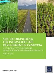 Soil Bioengineering For Infrastructure Development In Cambodia