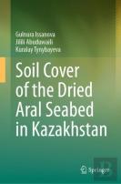 Soil Cover Of The Dried Aral Seabed In Kazakhstan