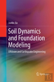 Soil Dynamics And Foundation Modeling
