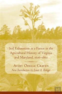 Bertrand.pt - Soil Exhaustion As A Factor In The Agricultural History Of Virginia And Maryland, 1606-1860