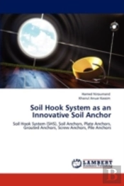 Soil Hook System As An Innovative Soil Anchor