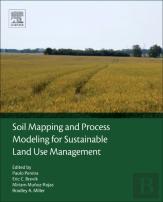 Soil Mapping And Process Modeling For Sustainable Land Use Management