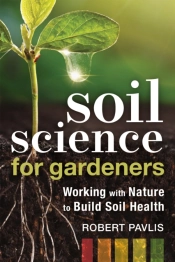 Soil Science For Gardeners