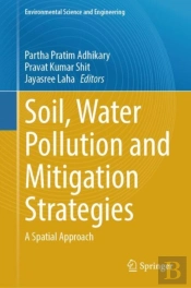 Soil, Water Pollution And Mitigation Strategies