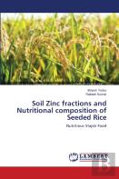 Soil Zinc Fractions And Nutritional Composition Of Seeded Rice