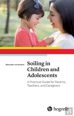 Bertrand.pt - Soiling In Children And Adolescents: A Practical Guide For Parents, Teachers, And Caregivers