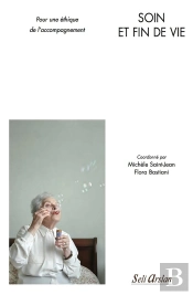 Soin Et Fin De Vie ; Pour Une Éthique De L'Accompagnement