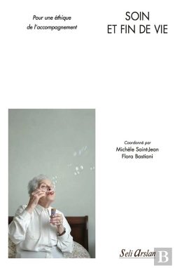 Bertrand.pt - Soin Et Fin De Vie ; Pour Une Éthique De L'Accompagnement