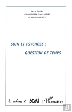 Bertrand.pt - Soin Et Psychose ; Question De Temps