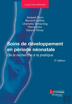 Bertrand.pt - Soins De Développement En Période Néonatale (2e Édition) : De La Recherche À La Pratique
