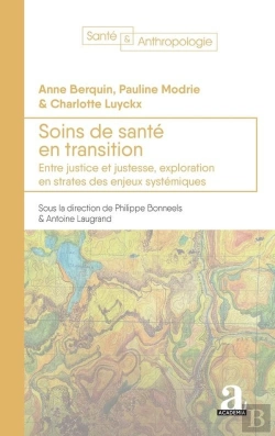 Bertrand.pt - Soins De Santé En Transition : Entre Justice Et Justesse, Exploration En Strates Des Enjeux Systématiques