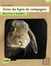 Soins Du Lapin De Compagnie ; Bine-Être Et Maladies