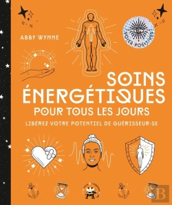 Bertrand.pt - Soins Énergétiques Pour Tous Les Jours : Libérez Votre Potentiel De Guérisseur.Se