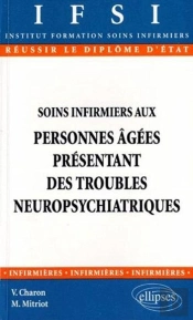 Soins Infirmiers Aux Personnes Âgées Présentant Des Troubles Neuropsychiatriques - N°2