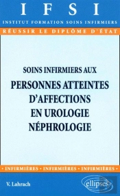 Soins Infirmiers Aux Personnes Atteintes D'Affections En Urologie-Néphrologie - N°18