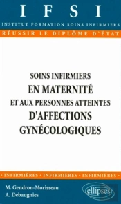 Soins Infirmiers Aux Personnes Atteintes D'Affections Gynécologiques-Obstétrique - N°11