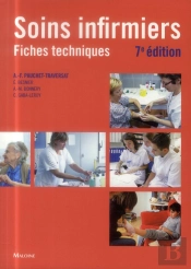 Soins Infirmiers : Fiches Techniques 7ed