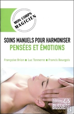 Bertrand.pt - Soins Manuels Pour Harmoniser Les Pensees Et Emotions