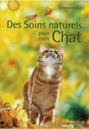 Soins Naturels Pour Mon Chat (Des)
