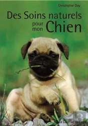 Soins Naturels Pour Mon Chien (Des)