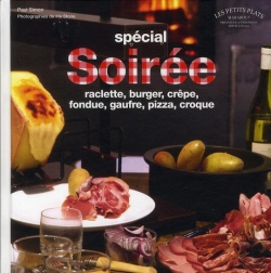 Bertrand.pt - Soirées Entre Amis ; Raclette, Crêpe, Burger