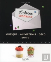 Soirées Tendance ; Musique ; Animations ; Déco ; Buffet