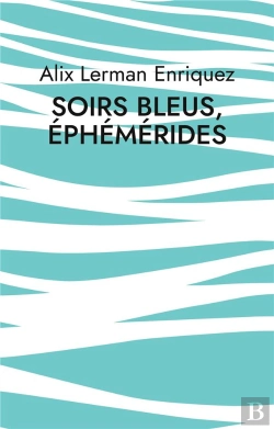 Bertrand.pt - Soirs Bleus Ephemerides - Poemes
