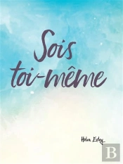 Sois Toi-Même !
