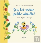 Sois Toi-Meme, Petite Abeille !