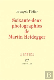 Soixante-Deux Photographies De Martin Heidegger