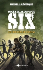 Soixante-Six V 02 Le Cercueil De Cristal
