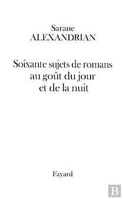 Bertrand.pt - Soixante Sujets De Romans Au Goût Du Jour Et De La Nuit