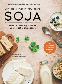 Bertrand.pt - Soja : Faire De Cette Légumineuse Une Véritable Alliée Santé