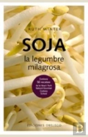 Soja. La Legumbre Milagrosa