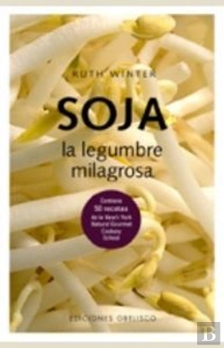 Bertrand.pt - Soja. La Legumbre Milagrosa
