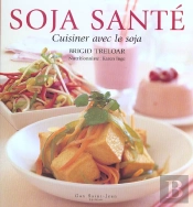 Soja Sante  Cuisiner Avec Le Soja