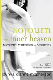 Sojourn The Inner Heaven: Movement Medit